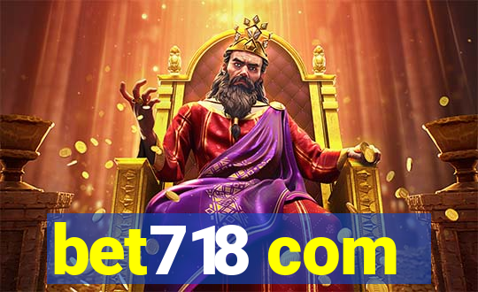 bet718 com